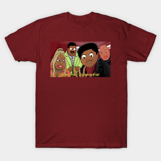 Did you at least pinch the bih T-Shirt by Rolyat Society 